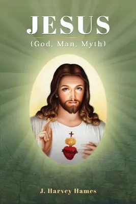 Ježiš: (Boh, človek, mýtus) - Jesus: (God, Man, Myth)