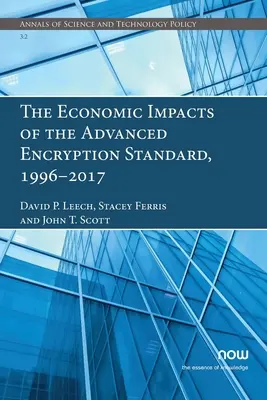 Ekonomické dopady pokročilého šifrovacieho štandardu, 1996-2017 - The Economic Impacts of the Advanced Encryption Standard, 1996-2017