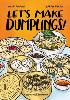 Urobme si knedle! A Comic Book Cookbook (Komiksová kuchárka) - Let's Make Dumplings!: A Comic Book Cookbook