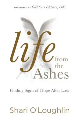 Život z popola: Hľadanie znamení nádeje po strate - Life from the Ashes: Finding Signs of Hope After Loss