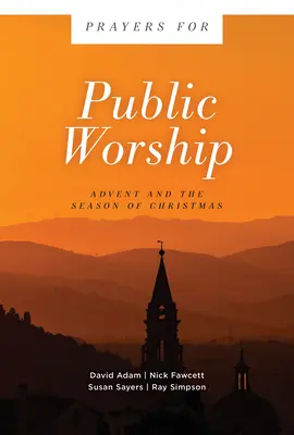 Modlitby pre verejnú bohoslužbu: Advent a obdobie Vianoc - Prayers for Public Worship: Advent and the Season of Christmas