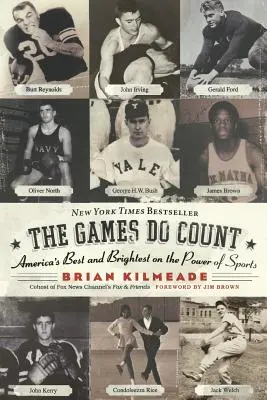Hry sa počítajú: Najlepšie a najbystrejšie osobnosti Ameriky o sile športu - The Games Do Count: America's Best and Brightest on the Power of Sports