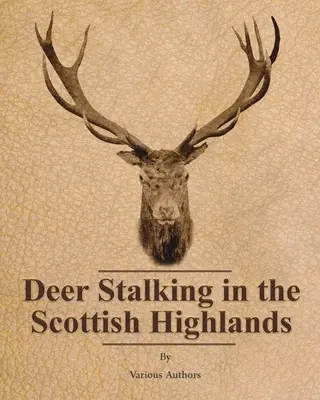 Stopovanie jeleňov na Škótskej vysočine - Deer Stalking in the Scottish Highlands