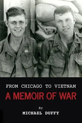 Z Chicaga do Vietnamu: Spomienky na vojnu - From Chicago to Vietnam: A Memoir of War
