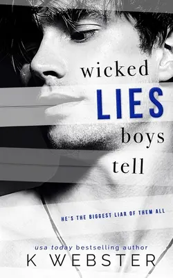 Zlé lži, ktoré chlapci rozprávajú - Wicked Lies Boys Tell