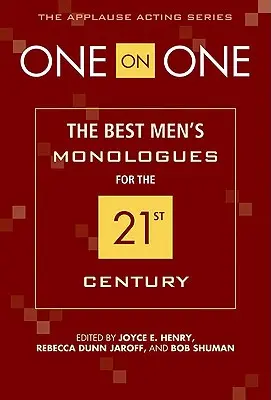 Jeden na jedného: Najlepšie mužské monológy pre 21. storočie - One on One: The Best Men's Monologues for the 21st Century