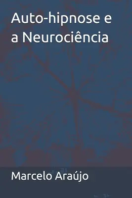 Auto-hipnose e a Neurocincia