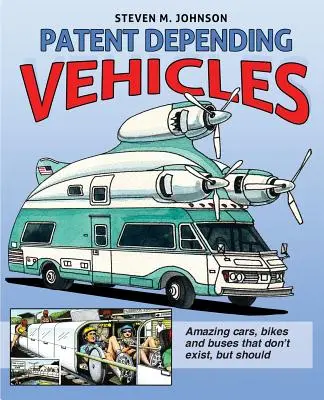 Odklad patentu: Vozidlá - Patent Depending: Vehicles