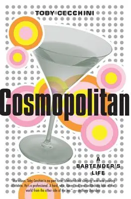 Cosmopolitan: Život barmana - Cosmopolitan: A Bartender's Life