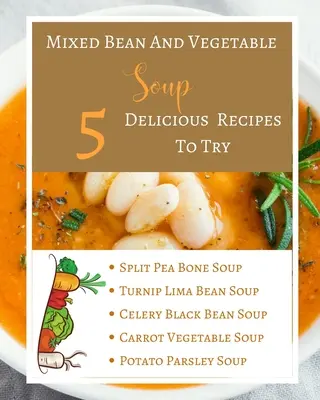 Mixovaná fazuľová a zeleninová polievka - 5 chutných receptov na vyskúšanie - Postup pri príprave ingrediencií - Zlatá Oranžová Žltá Hnedá Abstrakt - Mixed Bean And Vegetable Soup - 5 Delicious Recipes To Try - Ingredients Procedure - Gold Orange Yellow Brown Abstract