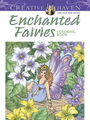 Creative Haven Očarujúce víly Omaľovánky - Creative Haven Enchanted Fairies Coloring Book