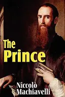 Machiavelliho Knieža - Machiavelli's The Prince