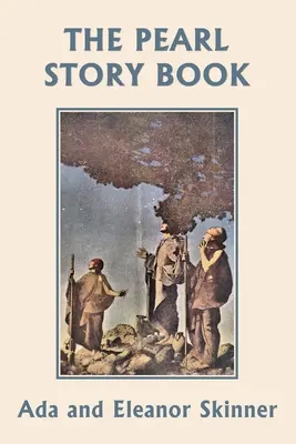 Kniha príbehov o perlách (Včerajšia klasika) - The Pearl Story Book (Yesterday's Classics)