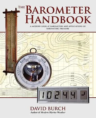 Príručka barometra: Moderný pohľad na barometre a aplikácie barometrického tlaku - The Barometer Handbook: A Modern Look at Barometers and Applications of Barometric Pressure