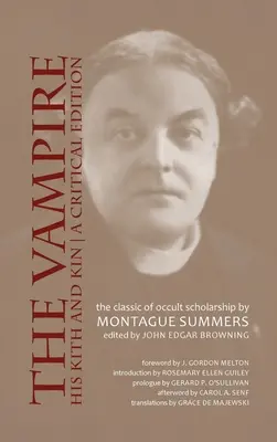 Upír, jeho príbuzní: Vydanie: Kritické vydanie - Vampire, His Kith and Kin: A Critical Edition