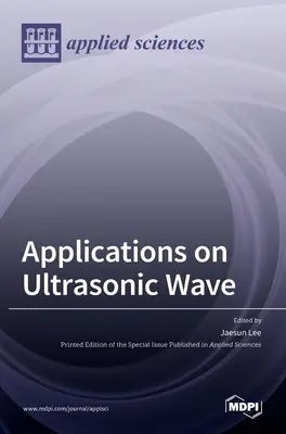 Aplikácie na ultrazvukové vlny - Applications on Ultrasonic Wave