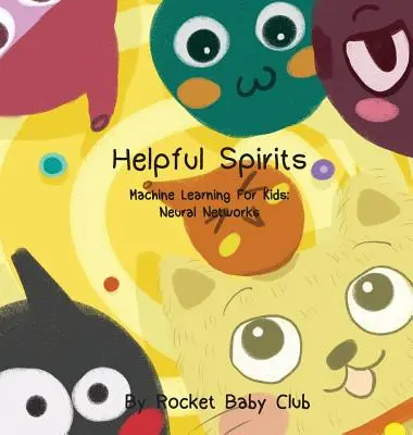 Tobyho užitoční duchovia: Strojové učenie pre deti: Neurónové siete - Toby's Helpful Spirits: Machine Learning For Kids: Neural Networks