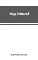 Králi zosadení z trónu: História vývoja astronómie od čias Rímskej ríše až po súčasnosť; ukazuje, že je to A - Kings Dethroned: A History of the Evolution of Astronomy from the time of the Roman Empire up to the Present day; Showing it to be an A