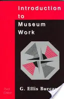 Úvod do múzejnej práce, 3. vydanie - Introduction to Museum Work, 3rd Edition
