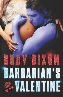 Barbarova Valentína: A Slice of Life Novella - Barbarian's Valentine: A Slice of Life Novella