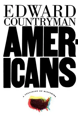 Američania: A Collision of Histories: A Collision of Histories - Americans: A Collision of Histories