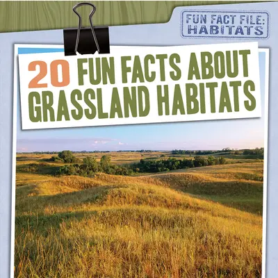 20 zábavných faktov o trávnatých biotopoch - 20 Fun Facts about Grassland Habitats