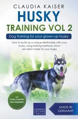 Výcvik huskyho 2. diel - Výcvik psa pre vášho dospelého huskyho - Husky Training Vol 2 - Dog Training for Your Grown-up Husky