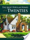 Najobľúbenejšie domy dvadsiatych rokov - The Most Popular Homes of the Twenties