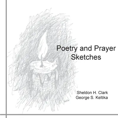 Poézia a modlitebné náčrty - Poetry and Prayer Sketches