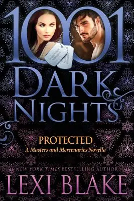 Chránené: A Masters and Mercenaries Novella - Protected: A Masters and Mercenaries Novella