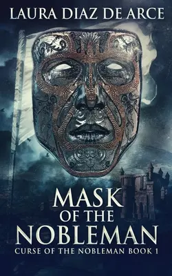 Maska šľachtica - Mask Of The Nobleman