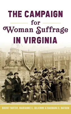 Kampaň za volebné právo žien vo Virgínii - Campaign for Woman Suffrage in Virginia