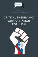 Kritická teória a autoritatívny populizmus - Critical Theory and Authoritarian Populism