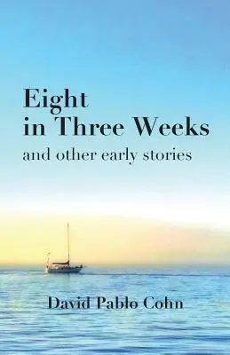Osem za tri týždne - Eight in Three Weeks