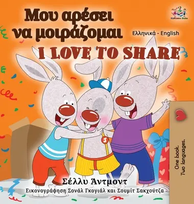 I Love to Share (grécka dvojjazyčná kniha pre deti) - I Love to Share (Greek English Bilingual Book for Kids)