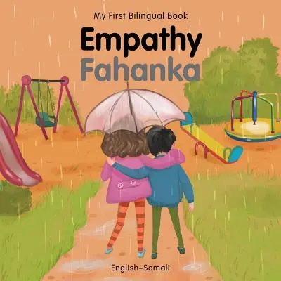 Moja prvá dvojjazyčná kniha - Empatia (anglicko-somálsky) - My First Bilingual Book-Empathy (English-Somali)