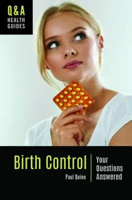 Antikoncepcia: Odpovede na vaše otázky - Birth Control: Your Questions Answered