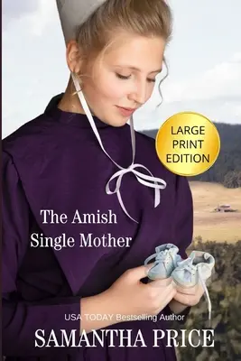 Amišská slobodná matka VEĽKÝ TLAČ - The Amish Single Mother LARGE PRINT