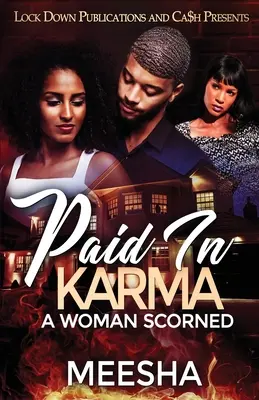 Zaplatené karmou: Opovrhovaná žena - Paid in Karma: A Woman Scorned