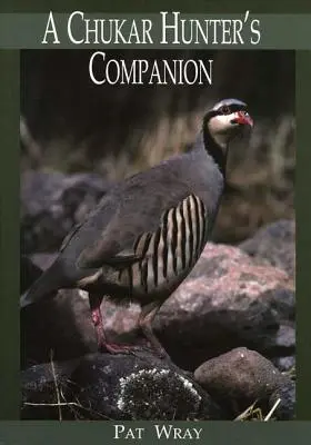 Spoločník lovca čukárov - A Chukar Hunter's Companion