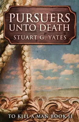 Prenasledovatelia až do smrti - Pursuers Unto Death