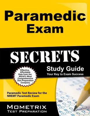 Tajná študijná príručka k skúške záchranára: Paramedic Test Review for the Nremt Paramedic Exam - Paramedic Exam Secrets Study Guide: Paramedic Test Review for the Nremt Paramedic Exam