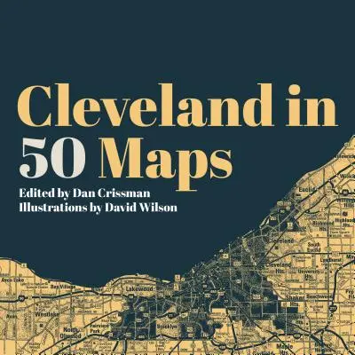 Cleveland v 50 mapách - Cleveland in 50 Maps