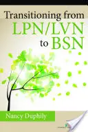 Prechod z Lpn/LVN na Bsn - Transitioning from Lpn/LVN to Bsn