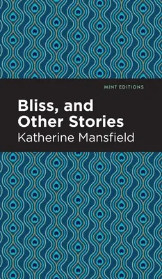 Blaženosť a iné príbehy - Bliss, and Other Stories