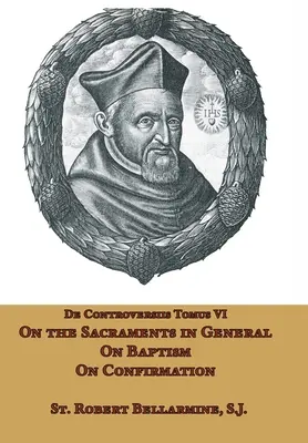 O sviatostiach všeobecne, o krste a o konfirmácii - On the Sacraments in General, on Baptism and on Confirmation