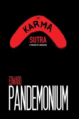 Karma Sutra: Proces oslobodenia - The Karma Sutra: A Process of Liberation