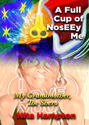 Plná šálka NosEEy Me: Moja babička, šerpa - A Full Cup of NosEEy Me: My Grandmother, The Shero