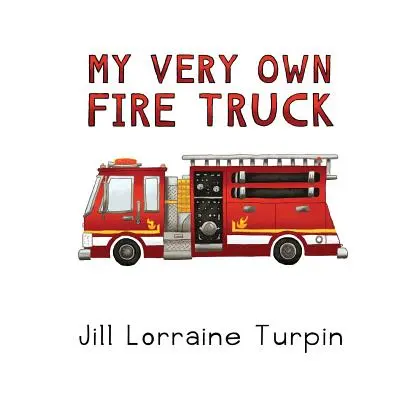 Moje vlastné hasičské auto - My Very Own Fire Truck