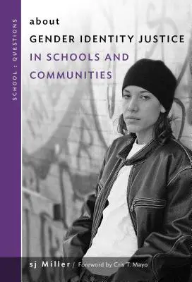 O rodovej identite Spravodlivosť v školách a komunitách - About Gender Identity Justice in Schools and Communities